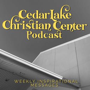 Cedar Lake Christian Center Podcast