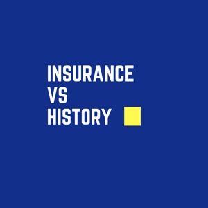 Insurance Vs History