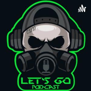 Let's GO Podcast