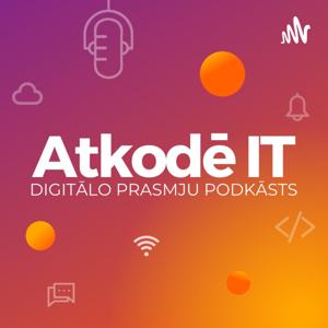 Digitālo prasmju podkāsts "Atkodē IT"