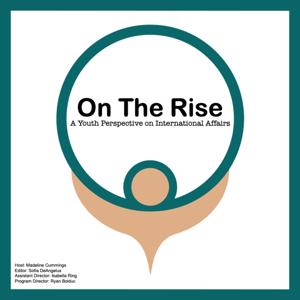 On the Rise: A Youth Perspective on International Affairs