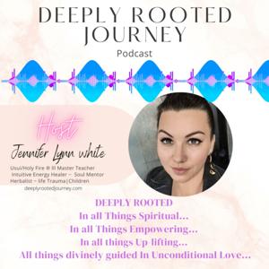 Deeply Rooted Journey Podcast