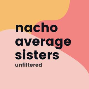 Nacho Average Sisters