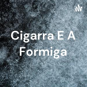 Cigarra E A Formiga