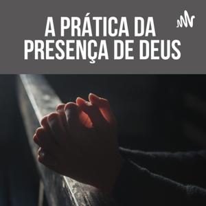 A Prática da Presença de Deus