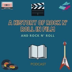 A History of Rock n' Roll in Film and Rock n' Roll