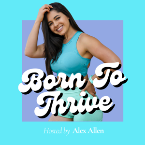 Born to Thrive Podcast