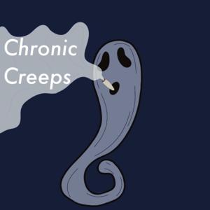 Chronic Creeps