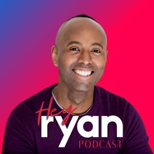 Hey Ryan Podcast