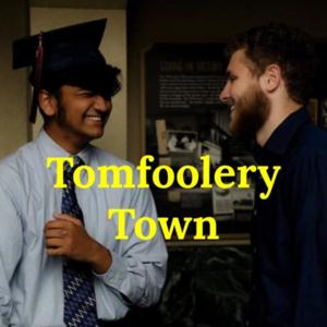 Tomfoolery Town