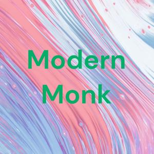 Modern Monk