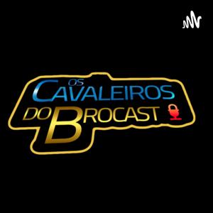 Os Cavaleiros Do Brocast