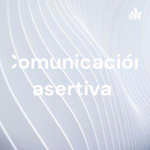 Comunicación asertiva