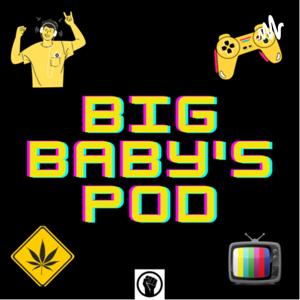 Big Baby’s Pod
