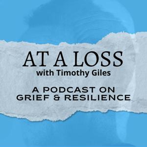 At A Loss - with Timothy Giles