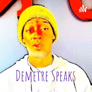 Demetre Speaks