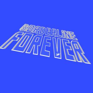 Borderline Forever [Full Album]