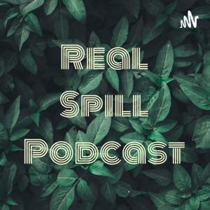 Real Spill Podcast