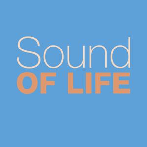 Sound of Life