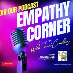 Empathy Corner with Toad Counselling