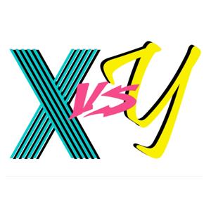 X vs. Y Podcast