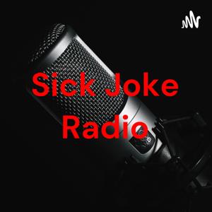 Sick Joke Radio