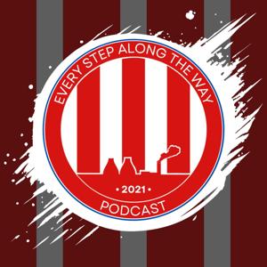 Every Step Along The Way - A Stoke City Podcast