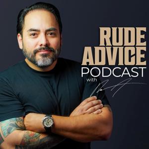 Rude Advice Podcast