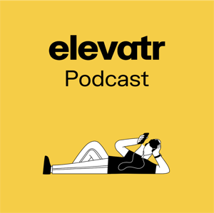 elevatr Podcast