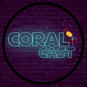 Coral Podcast