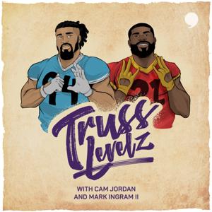 Truss Levelz w/ Cam Jordan & Mark Ingram