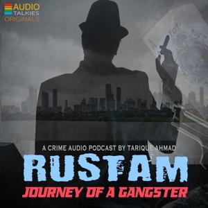 RUSTAM - Journey Of A Gangster