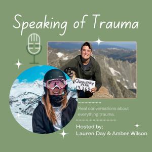 Speaking of Trauma 's Podcast