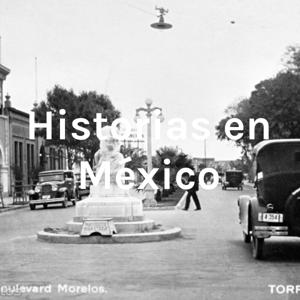 Historias en México