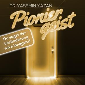 Pioniergeist mit Hirn - Du sagst der Veränderung wo's langgeht!