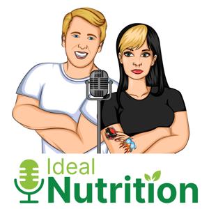 The Ideal Nutrition Podcast by Aidan Muir and Leah Higl