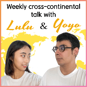 Weekly cross-continental talk with Lulu and Yoyo