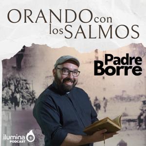 Orando con los salmos by Ilumina Más