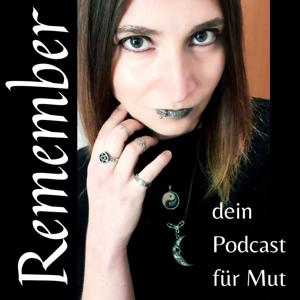 Remember - Dein Podcast für Mut