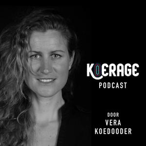 Koerage podcast door Vera Koedooder by Vera Koedooder