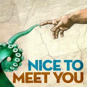 Nice to Meet You by GZM Shows