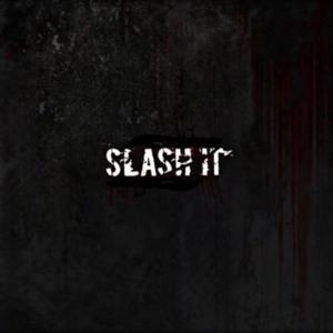 Slash It