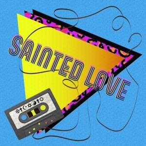 Sainted Love