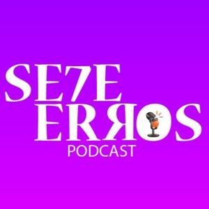 Sete Erros Podcast