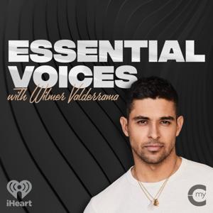 Essential Voices with Wilmer Valderrama by My Cultura, iHeartPodcasts, and Clamor