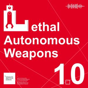 Lethal Autonomous Weapons: 10 things we want to know