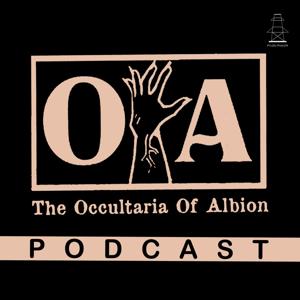 The Occultaria of Albion Podcast