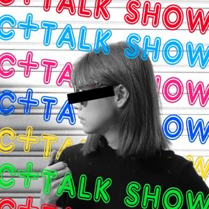 c+ talk show by 林予晞