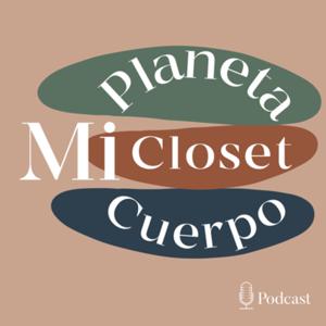 Mi Planeta Mi Closet Mi Cuerpo