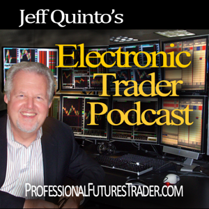 Electronic Trader with Jeff Quinto